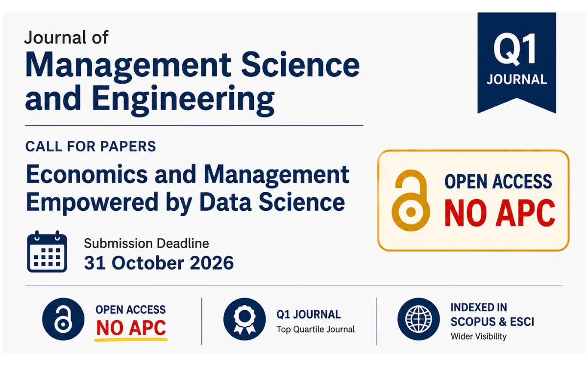 Call for Papers: Journal of Management Science and Engineering Special Issue 2026